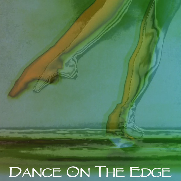 Dancing On The Edge